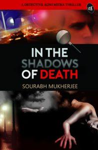 In the Shadows of Death by Sourabh Mukherjee