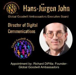 Director of Digital Communications Global Goodwill Ambassadors Executive Board - Hans-Jürgen John