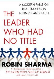 Cover of The Leader Who Had No Title by Robin Sharma