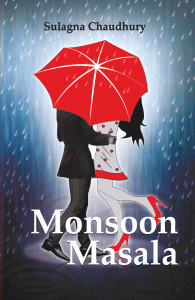 monsoon-masala-sulagna-chaudhury