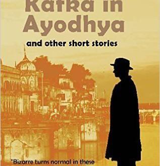 Review of Kafka In Ayodhya